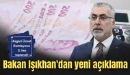 Asgari Ücret Komisyonu 2. kez toplandı! Bakan Işıkhan'dan yeni açıklama