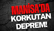 Manisa'da korkutan deprem