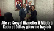 Manisa Aile ve Sosyal Hizmetler İl Müdürü Kuduret Gültaş görevine başladı