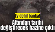 Ev değil banka! Köydeki evin altından tarihi değiştirecek hazine çıktı