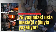 Çekiç sesleriyle yaşayan miras: 76 yaşındaki usta mesleği yaşatıyor!