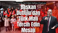 Manisa’da Yerli Malı Haftası Coşkusu