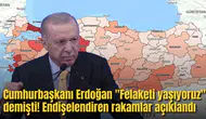 Cumhurbaşkanı Erdoğan "Felaketi yaşıyoruz" demişti! Endişelendiren rakamlar açıklandı