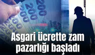 Asgari ücrette zam pazarlığı başladı