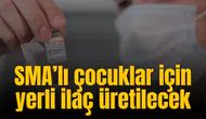 SMA’lı çocuklar için yerli ilaç üretilecek
