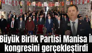 Büyük Birlik Partisi Manisa İl kongresini gerçekleştirdi