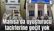 Manisa'da uyuşturucu tacirlerine geçit yok