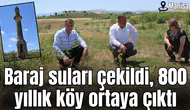 Baraj suları çekildi, 800 yıllık köy ortaya çıktı