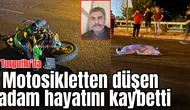 Turgutlu'da feci kaza: Motosikletten düşen adam hayatını kaybetti
