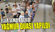 Manisa’da eller semaya açıldı, yağmur duası edildi