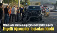 Manisa’da hemzemin geçitte bariyerler inmedi:Engelli öğrenciler faciadan döndü