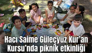 Hacı Saime Güleçyüz Kur’an Kursu’nda piknik etkinliği