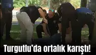 Turgutlu'da ortalık karıştı!