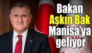 Bakan Aşkın Bak Manisa’ya geliyor