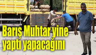 Barış Muhtar yine yaptı yapacağını