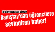 Tercih yapacaklar dikkat: Danıştay'dan öğrencilere sevindiren haber