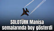 SOLOTÜRK Manisa semalarında boy gösterdi