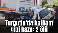 Turgutlu’da katliam gibi kaza: 2 ölü