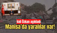 Deprem sonrası Manisa’da yaralılar var