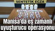 Manisa'da eş zamanlı uyuşturucu operasyonu