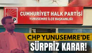 CHP Yunusemre’de sürpriz karar!