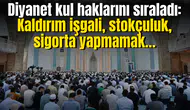 Diyanet kul haklarını sıraladı: Kaldırım işgali, stokçuluk, sigorta yapmamak…