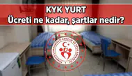 Kredi ve Yurtlar Genel Müdürlüğü ❗ 1.2.3.4.5.6. Tip KYK yurt ücreti ne kadar? 2025-2026 KYK yurt başvuru tarihleri ne zaman, başvuru şartları nelerdir, başvuru nasıl yapılır?