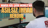 Manisa Acil Çağrı Merkezinde asılsız ihbar rekoru