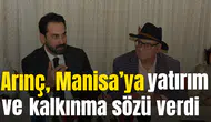 Arınç'tan Manisa'ya yatırım ve kalkınma sözü