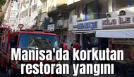 Manisa'da korkutan restoran yangını