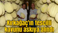 Kırkağaç'ın tescilli kavunu askıya alındı