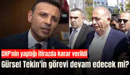Gürsel Tekin'in görevi devam edecek mi? İşte karar