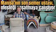 Manisa’nın son semer ustası, mesleği yaşatmaya çalışıyor