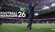 Football Manager 2026 Çıkış Tarihi ve Fiyatı Belli Oldu