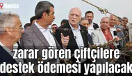Manisa'da zarar gören çiftçilere destek ödemesi yapılacak