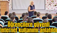 Öğrencilere güvenli internet kullanımı anlatıldı