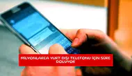 Milyonlarca yurt dışı telefonu için süre doluyor