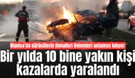 Manisa’da sürücülerin ihmalleri önlemleri anlamsız kılıyor: Bir yılda 10 bine yakın kişi kazalarda yaralandı
