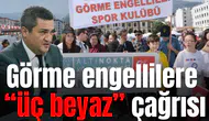 Görme engellilere “üç beyaz” çağrısı
