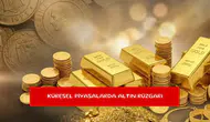 Küresel piyasalarda altın rüzgarı