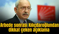 Genel Merkez önündeki arbededen sonra Kılıçdaroğlundan dikkat çeken açıklama