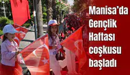 MANİSA’DA GENÇLİK HAFTASI COŞKUSU BAŞLADI