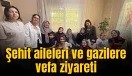 Şehit aileleri ve gazilere vefa ziyareti