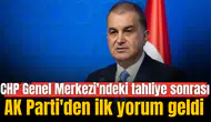 CHP Genel Merkezi'ndeki tahliye sonrası AK Parti'den ilk yorum geldi