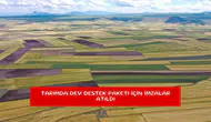 Tarımda dev destek paketi için imzalar atıldı