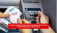 Emekli promosyonunda bankalar kesenin ağzını sonuna kadar açtı