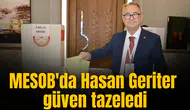 MESOB'da Hasan Geriter güven tazeledi