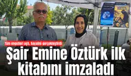 Tüm engelleri aştı, hayalini gerçekleştirdi: Şair Emine Öztürk ilk kitabını imzaladı