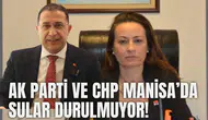 AK Parti ve CHP Manisa'da sular durulmuyor!