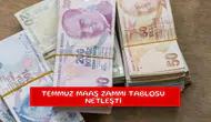 Temmuz maaş zammı tablosu netleşti